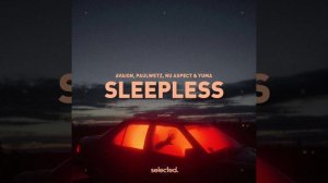 AVAION, Paulwetz, NU Aspect & Yuma - Sleepless (Audio)