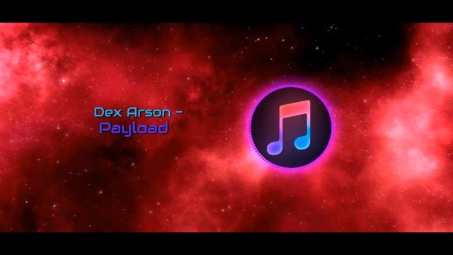 Payload | Dex Arson | (1 Hour) смотреть онлайн