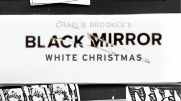 Сериал Чёрное зеркало: Белое Рождество / Black Mirror: White Christmas