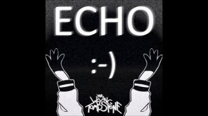 The Living Tombstone - Echo (feat. Crusher-P)