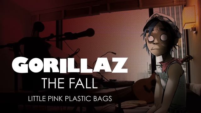 Gorillaz - Little Pink Plastic Bags