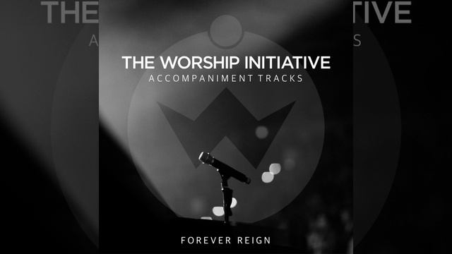 Forever Reign (Accompaniment Track) смотреть онлайн