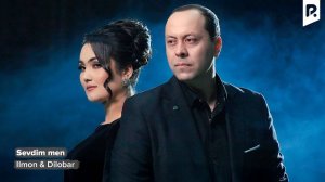 Ilmon & Dilobar - Sevdim men | Илмон & Дилобар - Севдим мен