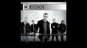 3 Doors Down It's not My Time HQ