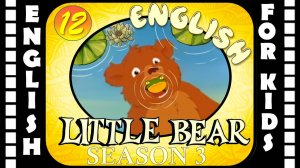 Little Bear - Season 3 Episode 12 | Original version - Без перевода