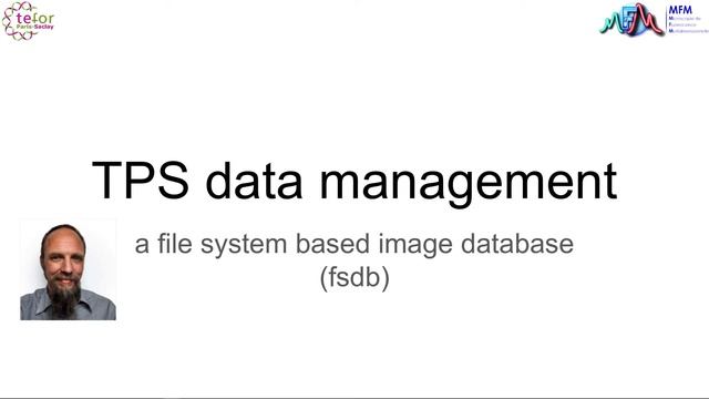 TPS data management - a file system based image database (fsdb) смотреть онлайн