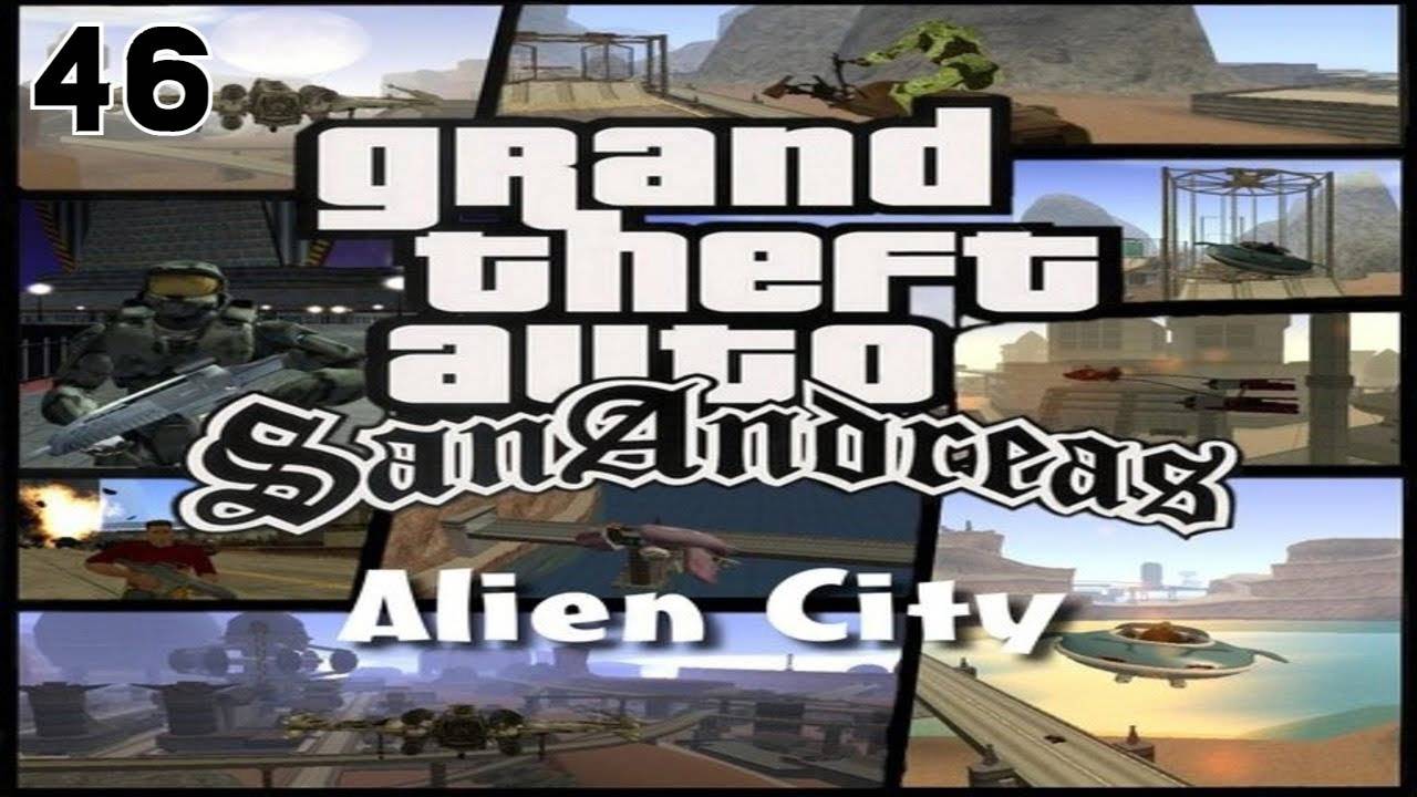 Прохождение GTA: Anderius- Alien City #46 (Maniak)