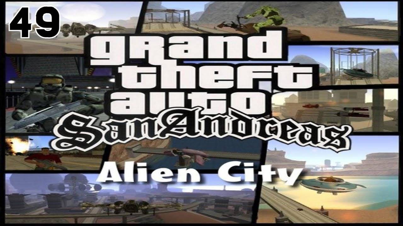 Прохождение GTA: Anderius- Alien City #49 (Maniak)