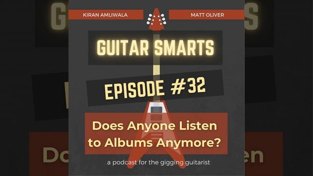 Does Anyone Listen To Albums Anymore? - Guitar Smarts #32 смотреть онлайн