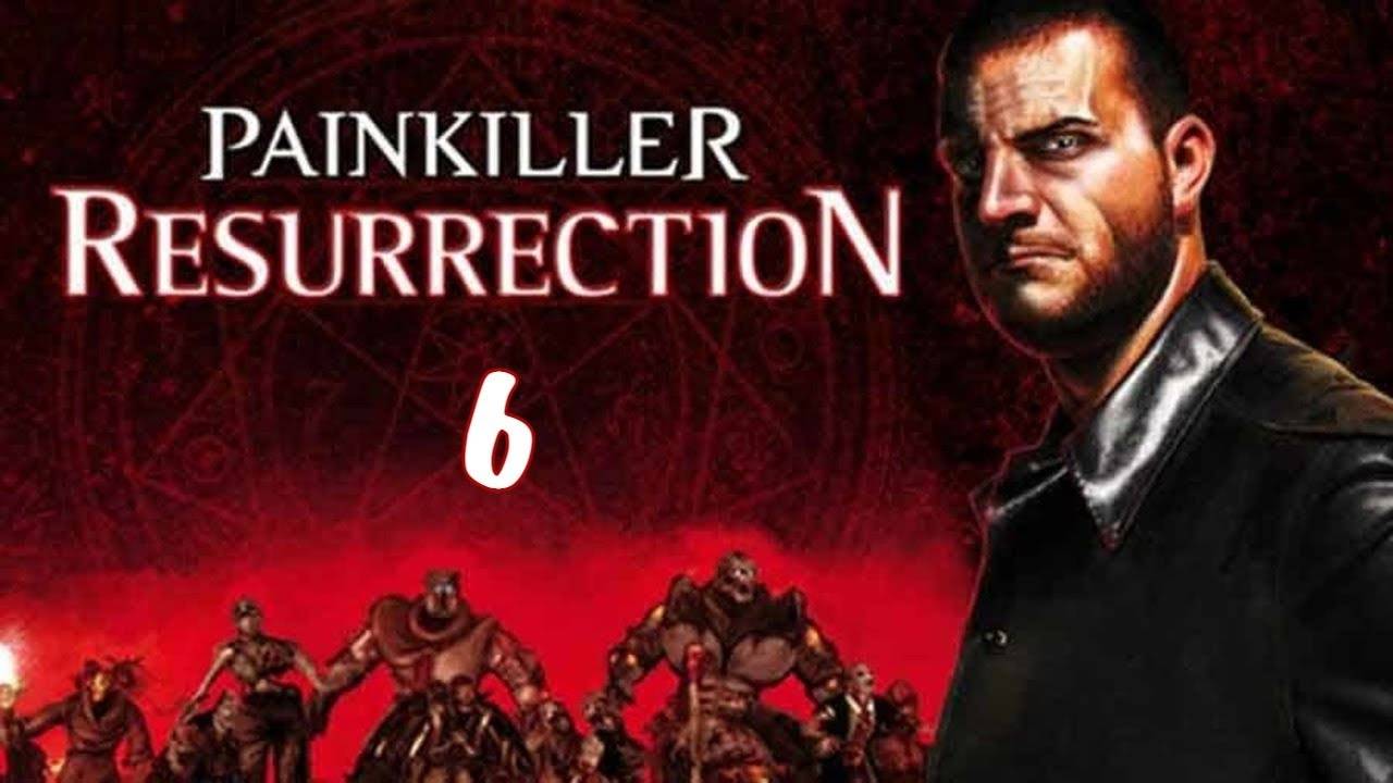 Прохождение Painkiller: Resurrection #6 (Открытое море) ФИНАЛ