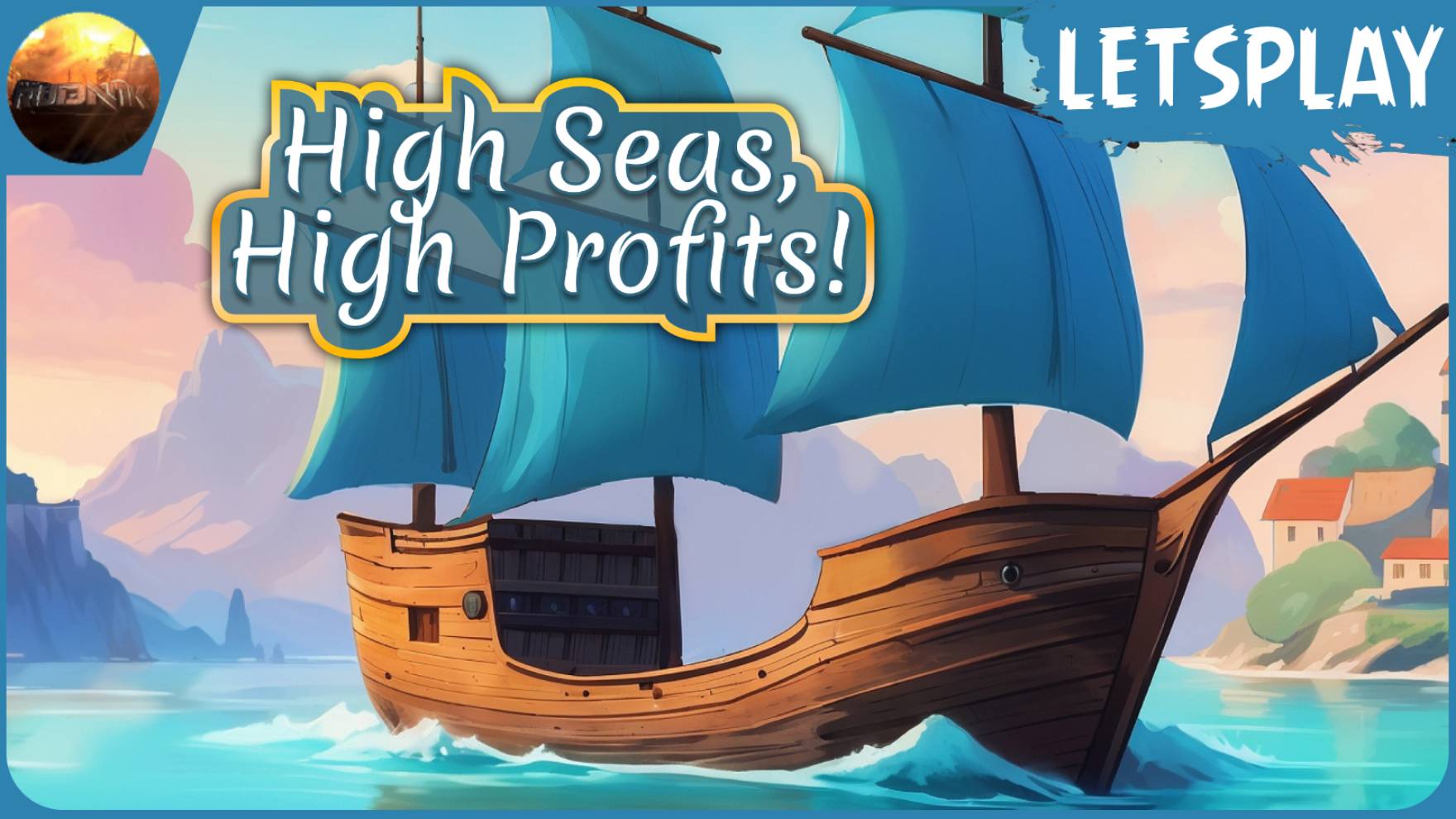 High Seas, High Profits - Первые впечатления от игры (Letsplay)