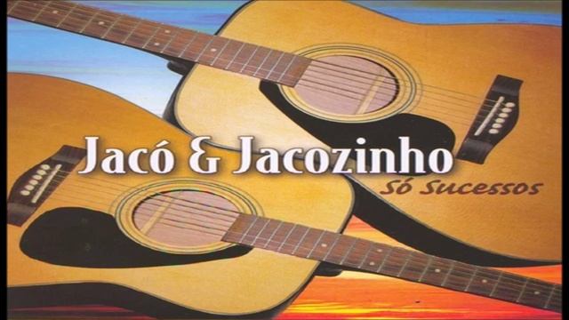 Jaco & Jacozinho - E Fogo смотреть онлайн