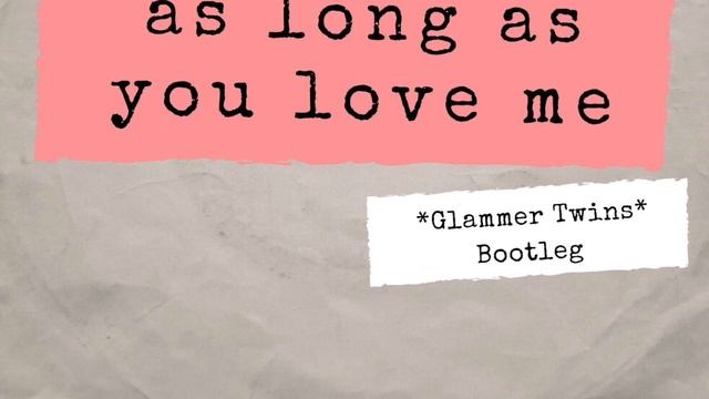 Backstreet Boys - As long as you love me (Glammer Twins Bootleg) смотреть онлайн