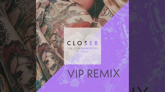 The Chainsmokers - Closer VIP Remix #thechainsmokers #closer смотреть онлайн
