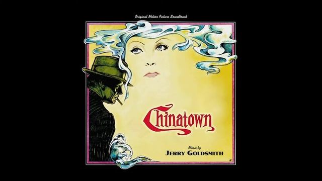 Chinatown Soundtrack Track 5 "I Can't Get Started" Jerry Goldsmith смотреть онлайн