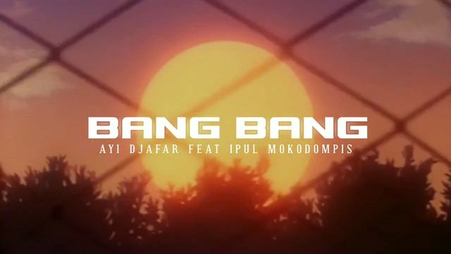 Dj Bang Bang ( Ayi Djafar Ft Ipul Mokodompis ) Full Bass!! смотреть онлайн