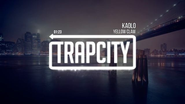 TRAPCITY- Yellow Claw Kaolo Pt1