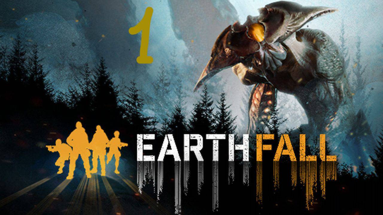 Прохождение Earthfall: Invasion #1 (В поисках припасов)