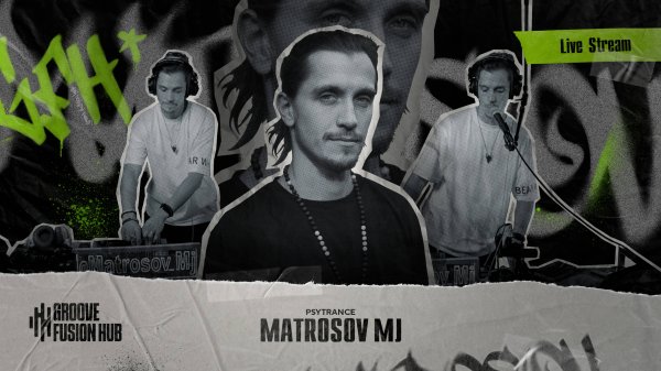 GROOVE FUSION HUB | MATROSOV Mj | 06 APR 25