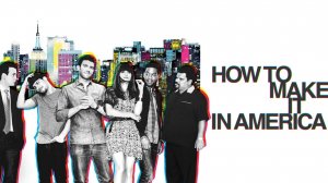 Сериал Как это делается в Америке – 1 сезон 6 серия / How to Make It in America