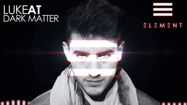 LukeAT - Dark Matter смотреть онлайн