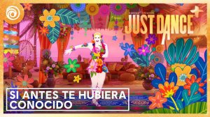 Just Dance 2025 Edition - Si Antes Te Hubiera Conocido by Karol G