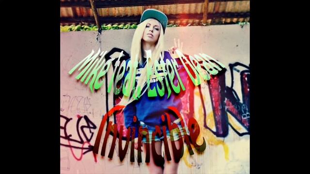 Mike feat. Ester Dean - Invincible lyrics смотреть онлайн