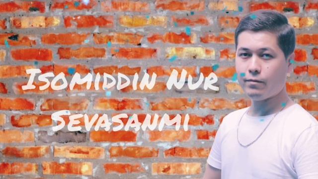 Isomiddin Nur - Sevasanmi (Official Music)