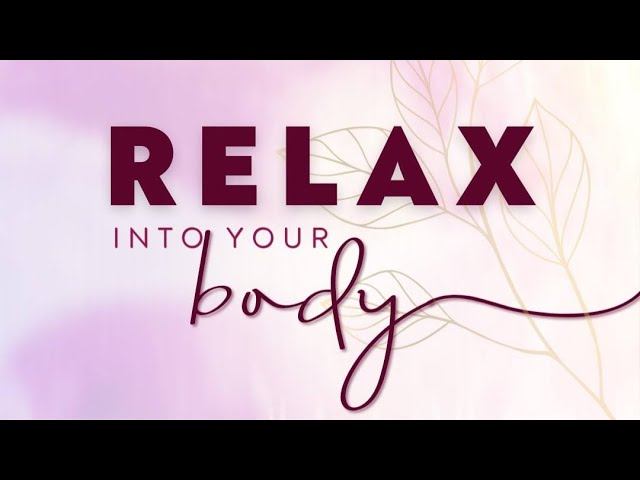 Relax into Your Body смотреть онлайн