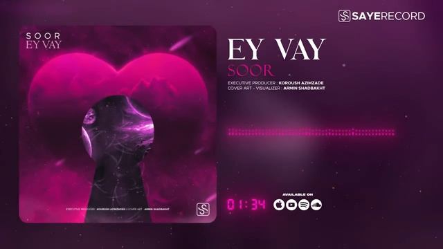 Soor - Ey Vay I Official Audio ( صور - اِی وای ) смотреть онлайн