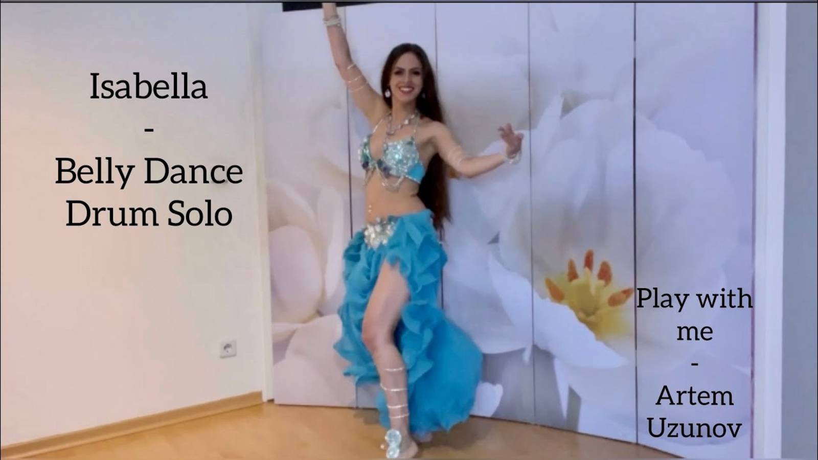 Isabella Belly Dance Drum Solo - Play with me - Artem Uzunov - الرقص الشرقي смотреть онлайн