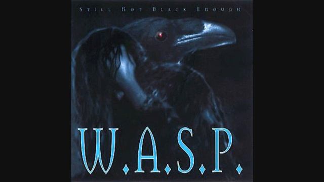 WASP...Breathe