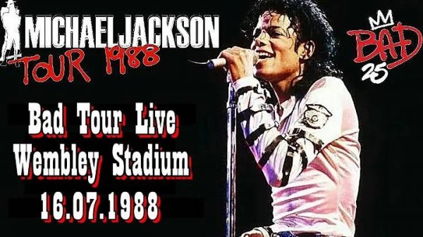 Michael Jackson - Bad Tour Live At Wembley Stadium (2012)