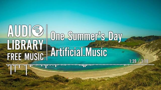 One Summer's Day - Artificial.Music смотреть онлайн