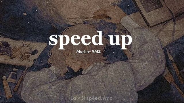 Merlin- VMZ [SPEED UP] смотреть онлайн