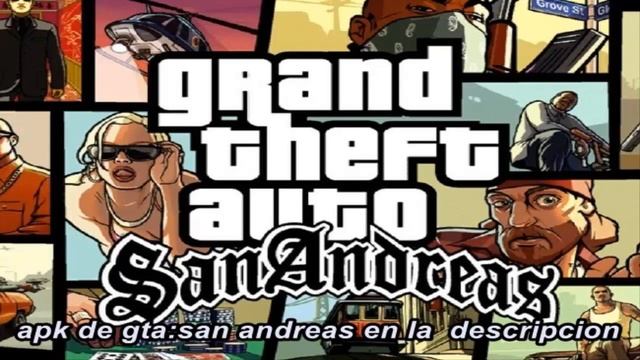 descargar gta:san andreas para android 3.0 y 4.0 смотреть онлайн