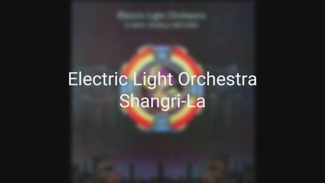 Electric Light Orchestra - Shangri-La смотреть онлайн