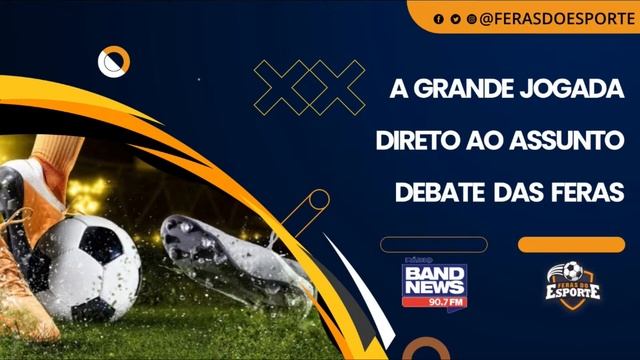 A Grande Jogada - BandNews/Feras do Esporte - 25/04/2024 смотреть онлайн