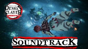 Истребитель демонов 3 сезон — Тема появления Аказы | "Бесконечный замок" (расширенная версия) | OST