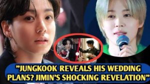 Ого😱Из новостей BTS: Планы Чонгука на свадьбу в 2025 году! Откровение Чимина!