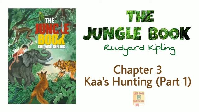 THE JUNGLE BOOK by Rudyard Kipling | Chapter 2 Kaa's Hunting (Part 1) | Audiobook in English смотреть онлайн