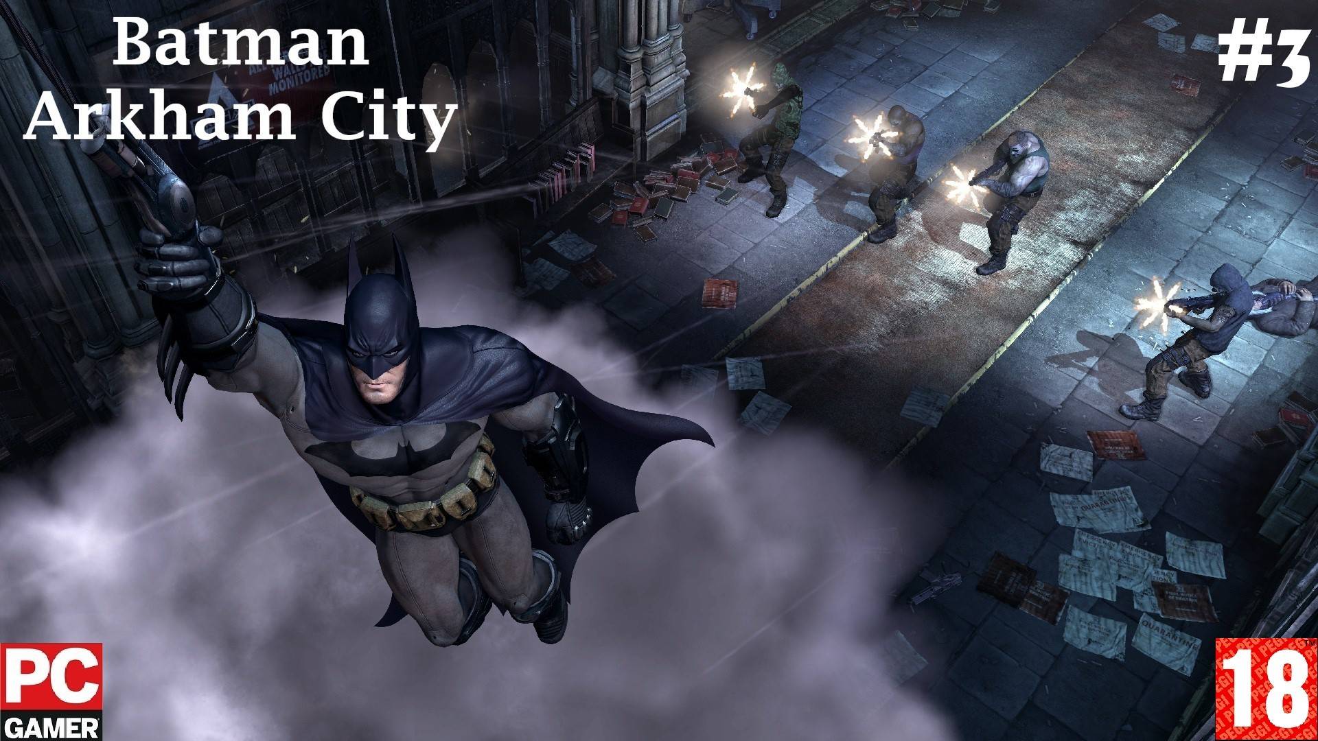 Batman: Arkham City (2012) (PC) - Прохождение #3. (без комментариев) на Русском. смотреть онлайн