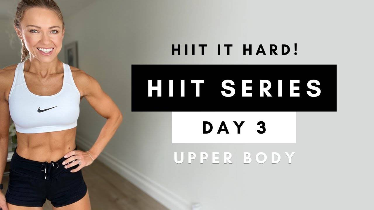 Caroline Girvan - 20 Min UPPER BODY & CORE HIIT WORKOUT at Home ｜ HIIT IT HARD Series Day 3