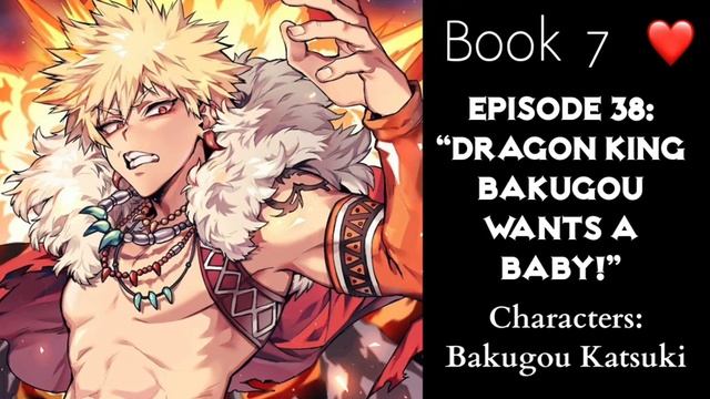 (Bakugou Katsuki X Listener) ROLEPLAY “Dragon King Bakugou Wants A Baby!