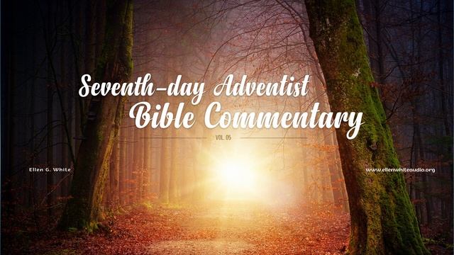 5BC-04 – John 1 (SDA Bible Commentary, vol. 5) смотреть онлайн