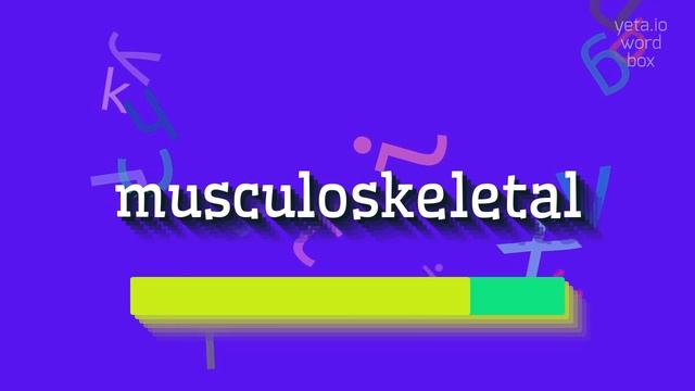 HOW TO PRONOUNCE MUSCULOSKELETAL? #musculoskeletal смотреть онлайн
