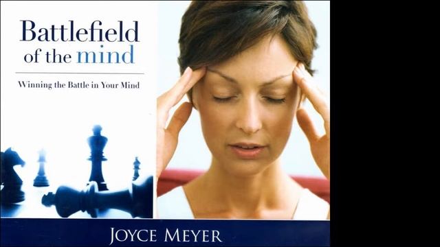 Joyce Meyer Battlefield Of The Mind Thinking Your Way Out Of Bondage смотреть онлайн