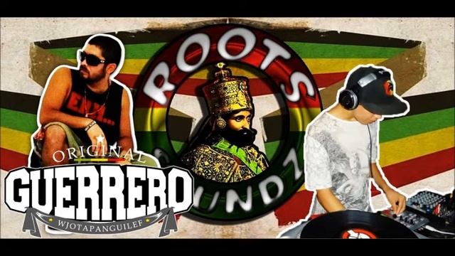 DEBES SER FORTE - ORIGINAL GUERRERO (Wjotapanguilef) [DUBPLATE] SELECTA TACCIN (ROOOTS SOUNDZ) смотреть онлайн
