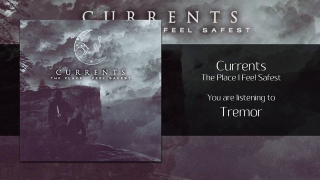 Currents - Tremor [Audio] смотреть онлайн
