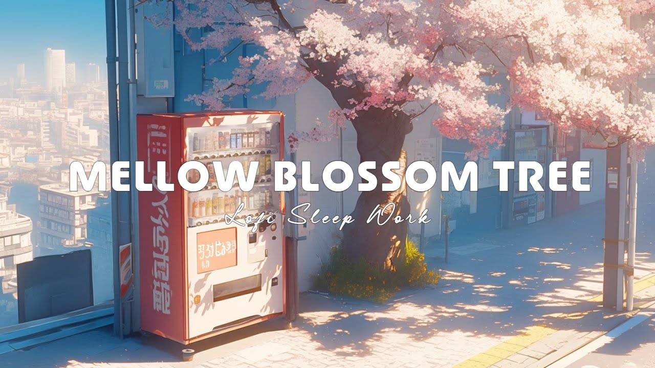 Sleep Work with Mellow Lofi Beautiful Cherry Blossom Cityscape for Relaxation Focus смотреть онлайн